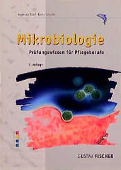 Mikrobiologie. Prüfungswissen für Pflegeberufe