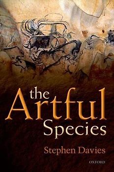 The Artful Species: Aesthetics, Art, And Evolution