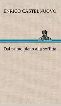 Dal primo piano alla soffitta