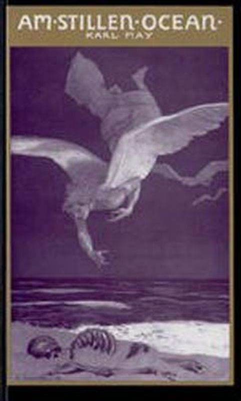 Freiburger Erstausgaben. Faksimilierter Text, Sascha Schneider-Ausgabe / Am Stillen Ocean