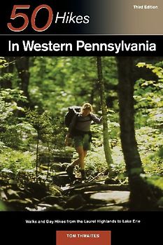 Explorer's Guide 50 Hikes in Western Pennsylvania