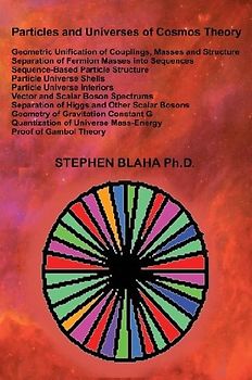 Particles and Universes of Cosmos Theory