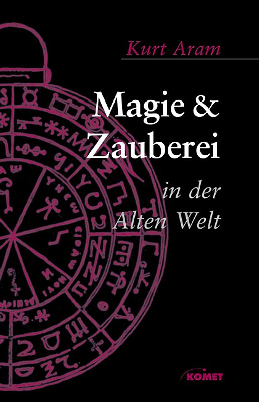 Magie und Zauberei in der Alten Welt