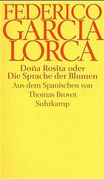 Doña Rosita oder Die Sprache der Blumen