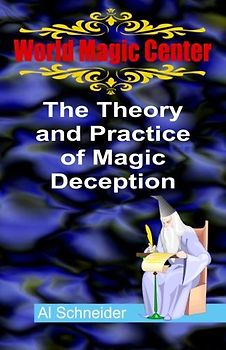 The Theory and Practice of Magic Deception