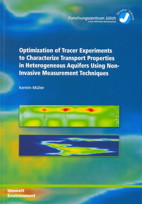 Optimization of Tracer Experiments to Characterize Transport Properties in Heterogeneous Aquifers Using Non-Invasive Measurement Techniques