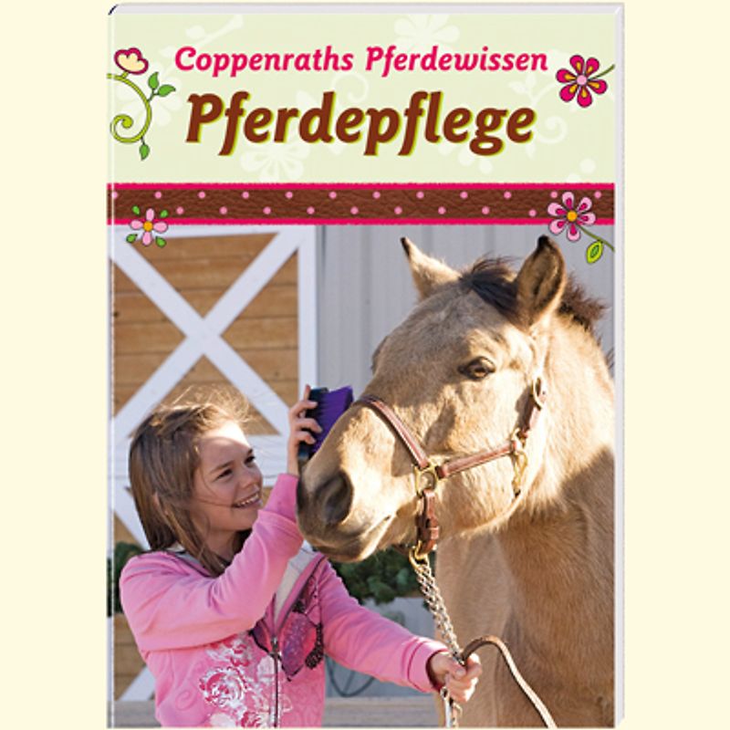 Coppenraths Pferdewissen: Pferdepflege