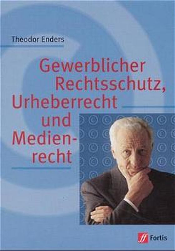 Gewerblicher Rechtsschutz, Urheberrecht und Medienrecht