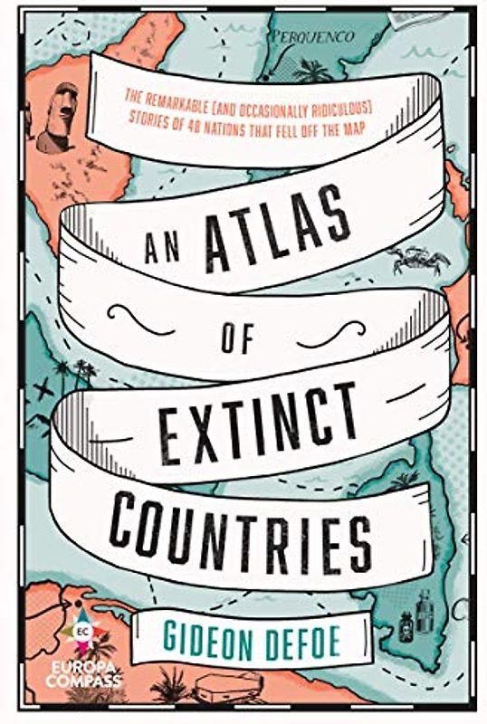 An Atlas of Extinct Countries