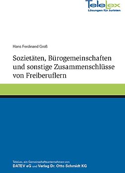 Sozietäten, Bürogemeinschaften und sonstige Zusammenschlüsse von Freiberuflern
