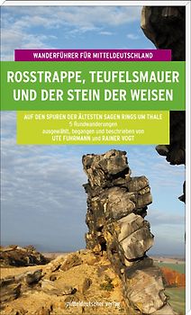 Rosstrappe, Teufelsmauer und der Stein der Weisen
