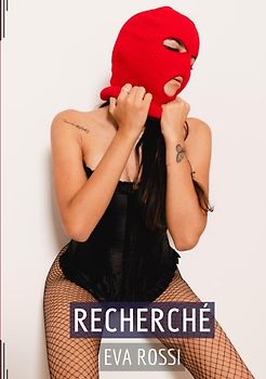Recherché - Conte de Sexe Explicite