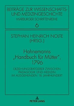 Hahnemanns «Handbuch für Mütter», 1796