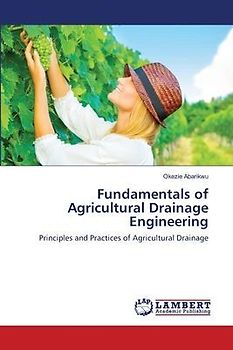 Fundamentals of Agricultural Drainage Engineering