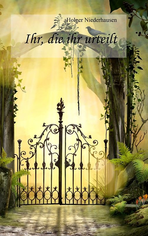 Ihr, die ihr urteilt