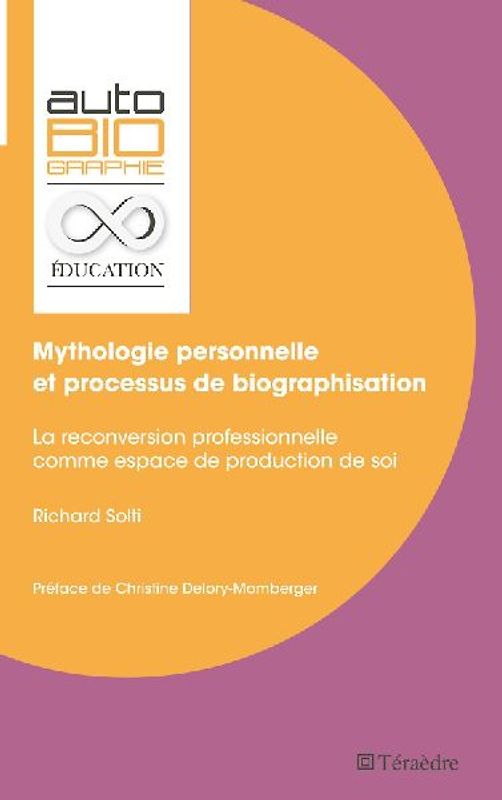 Mythologie personnelle et processus de biographisation