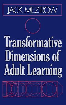 Transformative Dimensions of Adult Learning
