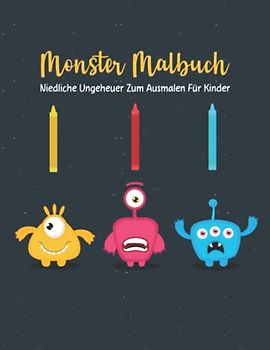 Monster Malbuch Niedliche Monster Zum Ausmalen für Kinder: Lustige Monster Und Mystische Kreaturen Zum Ausmalen I 50 Fantasy Ausmalmotive Für Kinder ... Niedliche Monster Zum Ausmalen Für Kinder