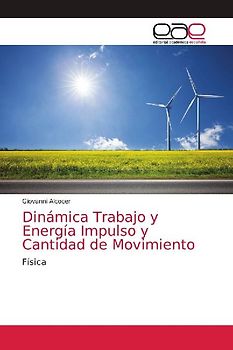 Dinámica Trabajo y Energía Impulso y Cantidad de Movimiento