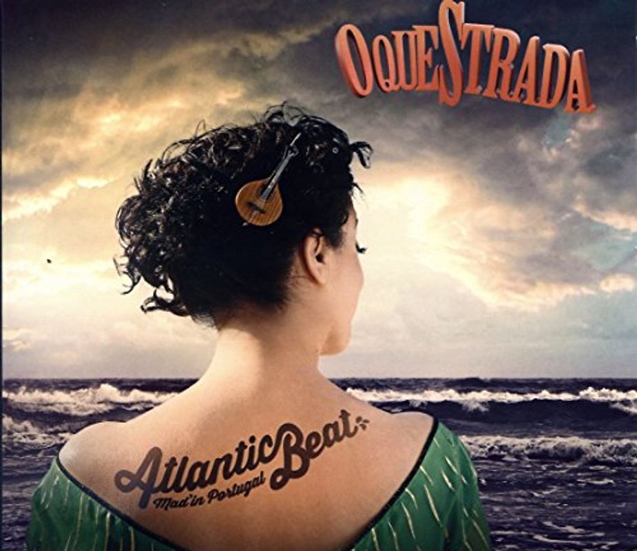 Oquestrada - Atlanticbeat Mad' in Portugal