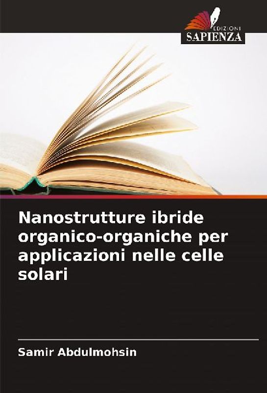 Nanostrutture ibride organico-organiche per applicazioni nelle celle solari