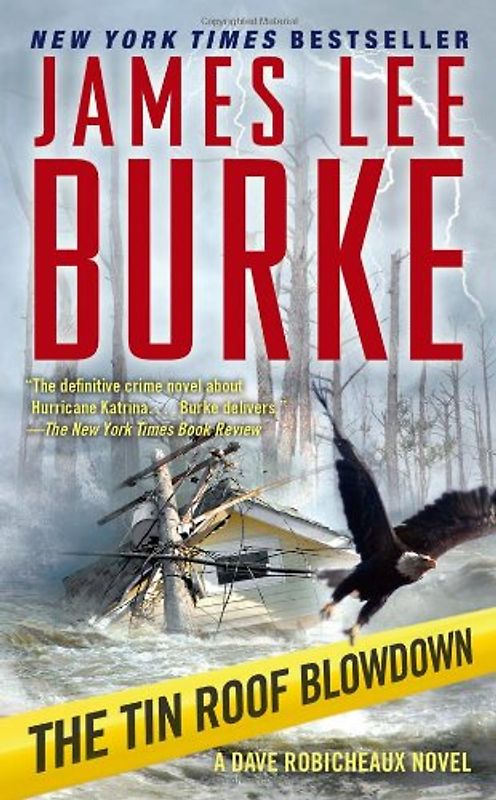 The Tin Roof Blowdown: A Dave Robicheaux Novel (Dave Robicheaux Mysteries) - Burke, James Lee
