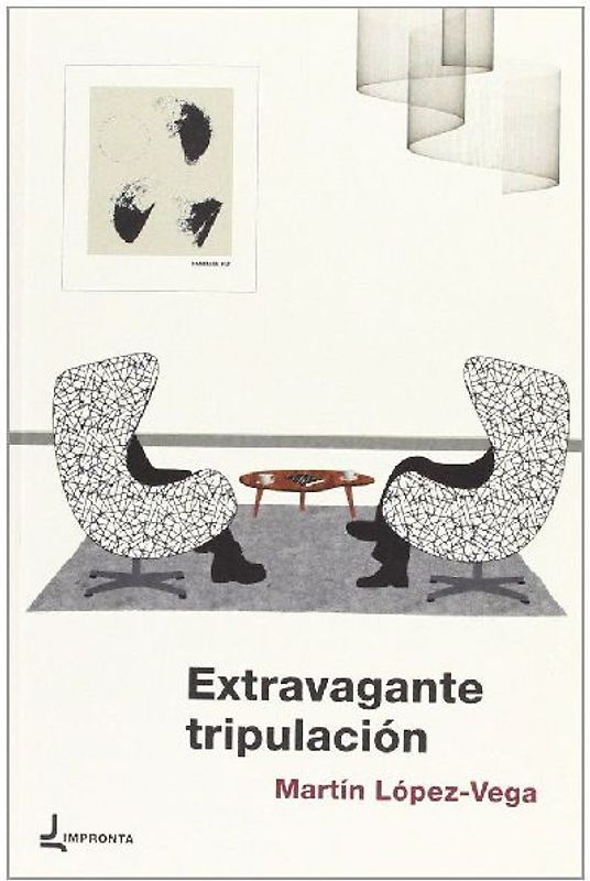 Extravagante tripulación : entrevistas literarias