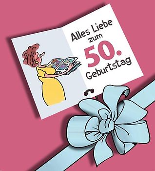 Herzlichen Glückwunsch zum 50. Geburtstag, Frauen