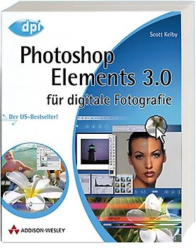 Photoshop Elements 3.0 für digitale Fotografie