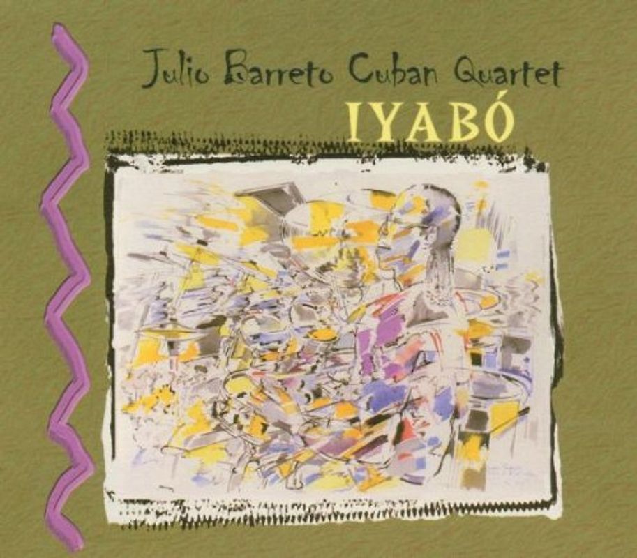 Julio Barreto Cuban Quartet - Iyabo