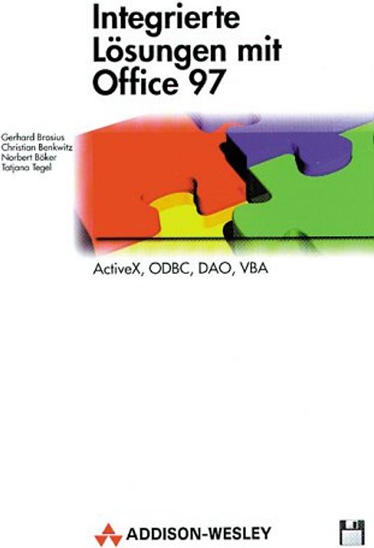 Integrierte Lösungen mit Office 97. ActiveX, ODBC, DAO, VBA