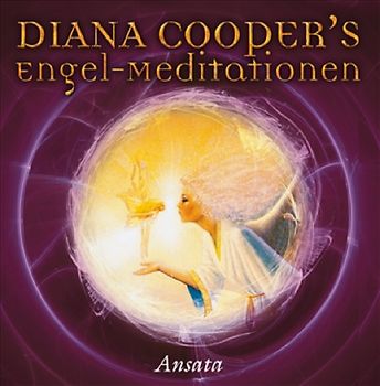 Diana Cooper's Engel-Meditationen