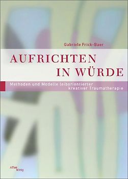 Aufrichten in Würde