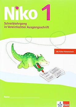Niko 1: Schreiblehrgang Vereinfachte Ausgangsschrift Klasse 1 (Niko Sprachbuch. Ausgabe ab 2014)