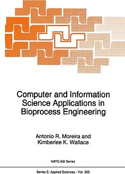Computer and Information Science Applications in Bioprocess Engineering