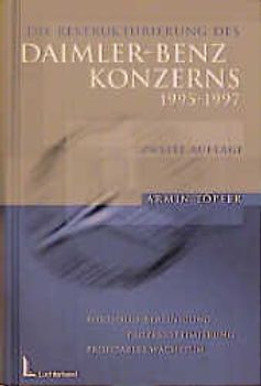 Die Restrukturierung des Daimler-Benz Konzerns. Portfolio-Bereinigung, Prozessoptimierung, Profitables Wachstum
