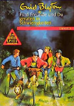 Die fünf Freunde und Du. Mitdenk-Abenteuer / ... geraten in Schwierigkeiten