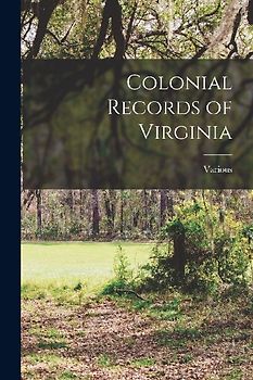 Colonial Records of Virginia