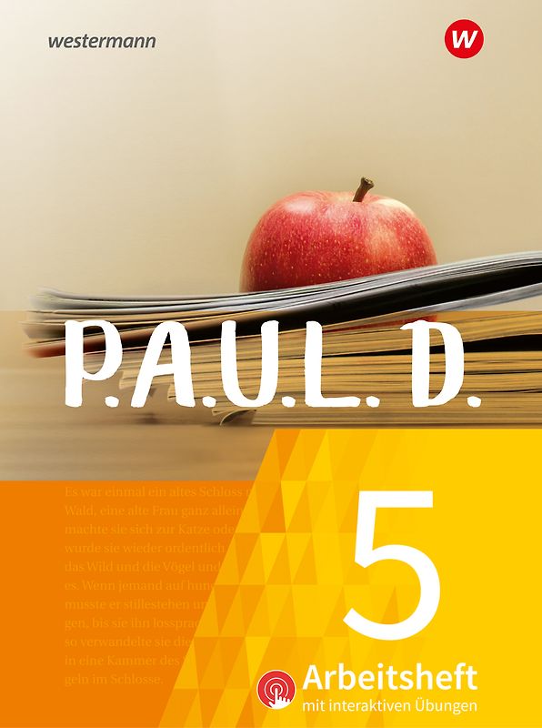 P.A.U.L. D. - Persönliches Arbeits- und Lesebuch Deutsch - Für Gymnasien und Gesamtschulen - Neubearbeitung