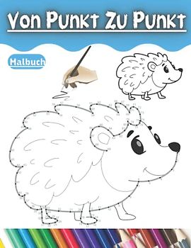 Von Punkt Zu Punkt Malbuch: Einfacher Punkt-zu-Punkt-Großdruck für Erwachsene, Teenager, Senioren, Jungen und Mädchen, von wunderschönen ... von Punkten und Farbe | Perfektes Geschenk .