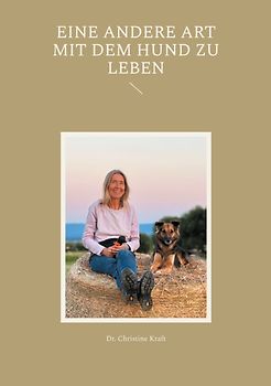 Eine andere Art mit dem Hund zu leben