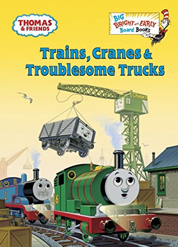 Trains, Cranes & Troublesome Trucks (Thomas & Friends) (Big Bright & Early Board Book)