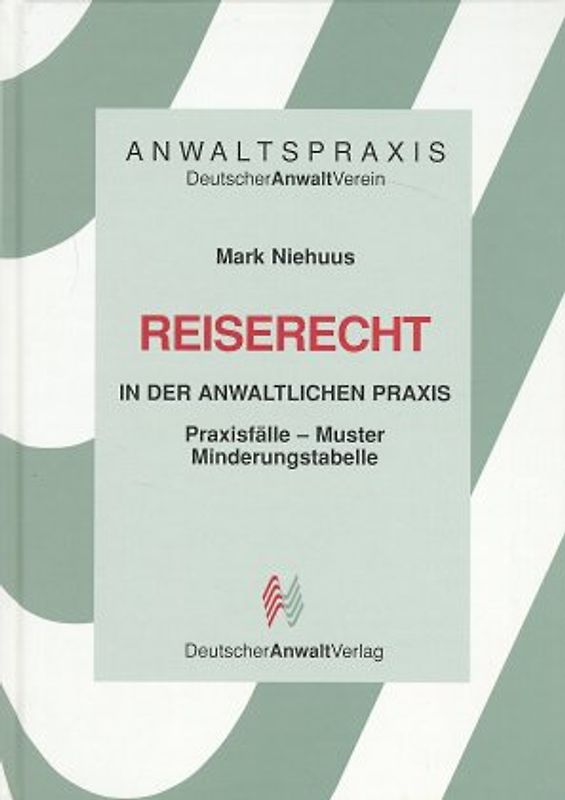 Reiserecht in der anwaltlichen Praxis