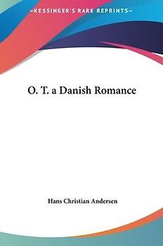 O. T. A Danish Romance