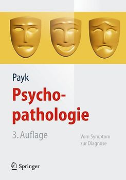 Psychopathologie. Vom Symptom zur Diagnose