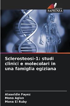 Sclerosteosi-1: studi clinici e molecolari in una famiglia egiziana