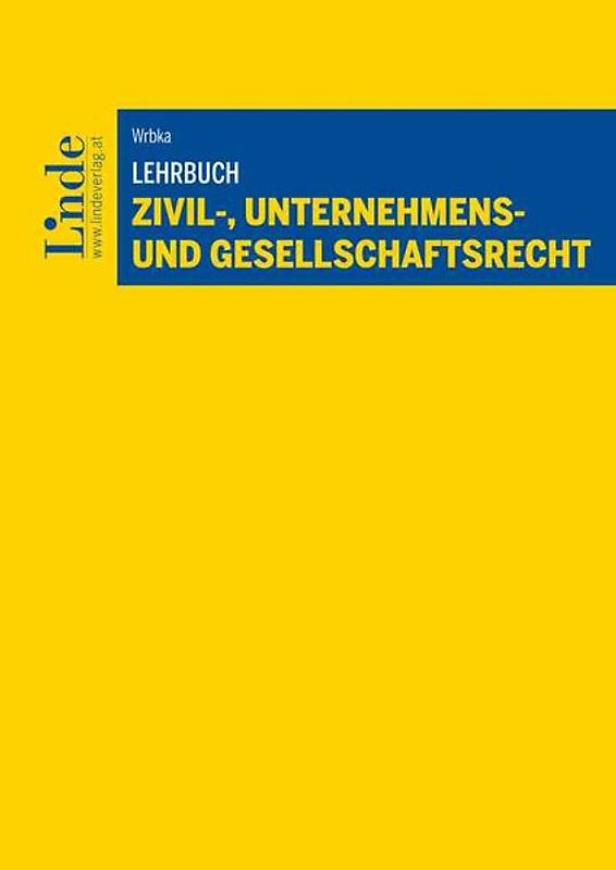 Lehrbuch Zivil-, Unternehmens- und Gesellschaftsrecht