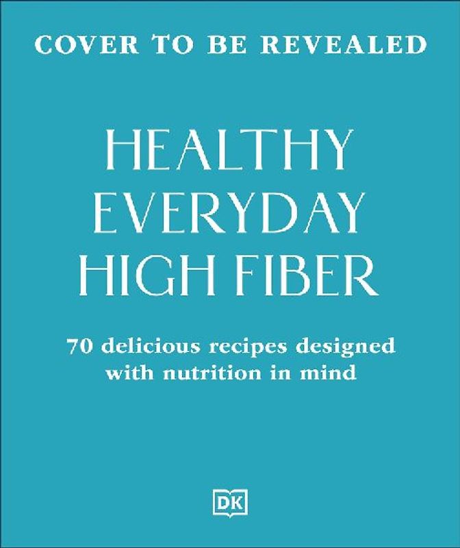 Healthy Everyday High Fiber