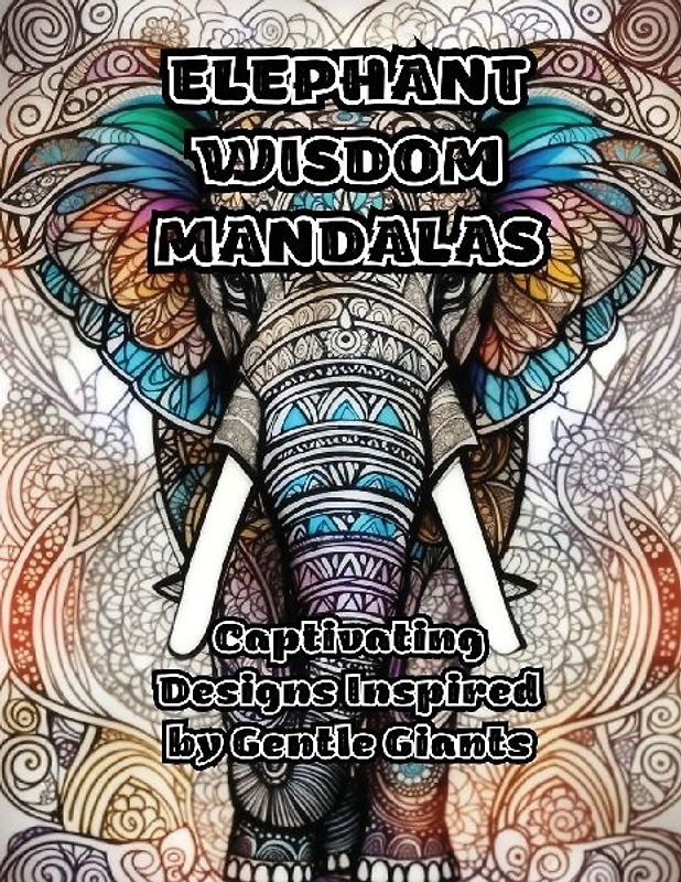 Elephant Wisdom Mandalas
