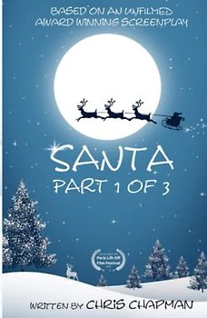 Santa Part 1 of 3 (Santa Trilogy, Band 1)